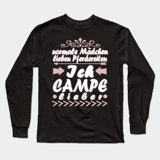 Campen Mädchen Sprüche Geschenk Zelten Long Sleeve T-Shirt